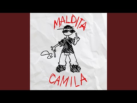 MALDITA CAMILA