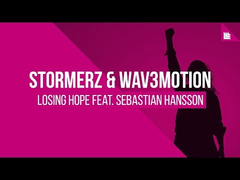 Stormerz & Wav3motion feat. Sebastian Hansson - Losing Hope [FREE DOWNLOAD]