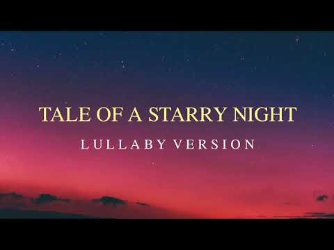 Tale of a Starry Night – Music Box Ver.  【Beautiful Lullabies to fall asleep to】