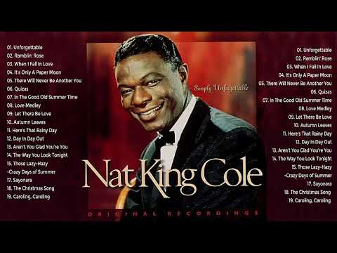 Nat King Cole Greatest Hits 2020 - The Very Best Of Nat King Cole - Nat King Cole Playlist