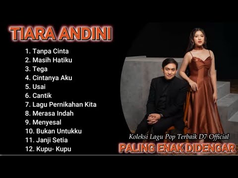 TIARA ANDINI FULL ALBUM TERPOPULER 2025 | TANPA CINTA - TANPA IKLAN