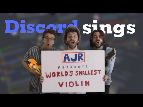 Discord Sings World's Smallest Violin !