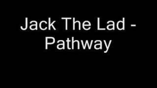 Jack Tha Lad - Pathway