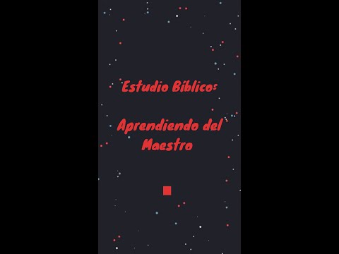 Estudio Bíblico: Aprendiendo del Maestro || Juan 6:22-71