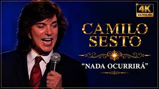 CAMILO SESTO – NADA OCURRIRÁ (4K Remasterizado)