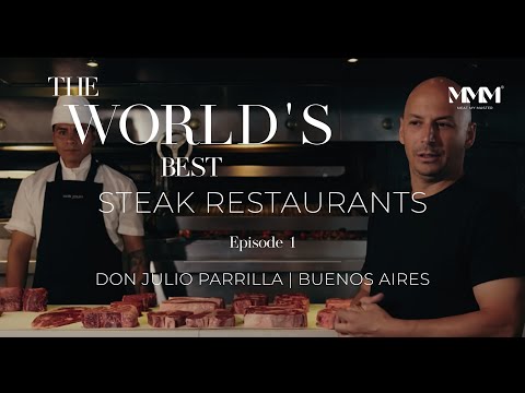 PARRILLA DON JULIO | Behind the scenes with the No. 1 of the World's 101 Best Steak Restaurants