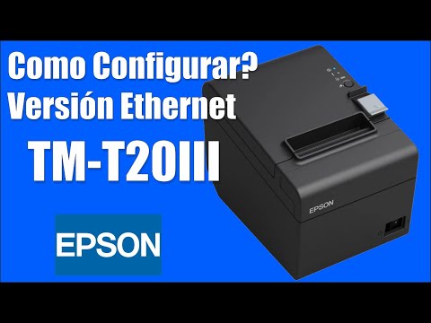 Como Configurar Impresora de Red Epson TM-T20III para Tickets Punto de Venta Ethernet LAN