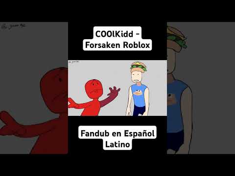 PAPÁ, ÉL ME PEGÓ :c #forsaken #roblox #fandub #fandublatino #coolkid #Español #Roblox #007n7