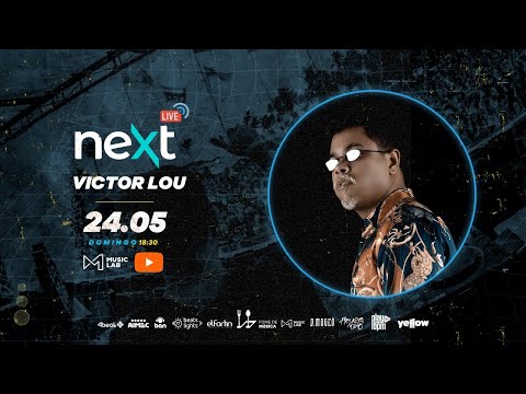 #NEXTLive com Victor Lou (Live) - #FiqueEmCasa