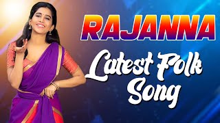 Rajanna Latest Folk Song  Telugu Folk Dj Song  V D