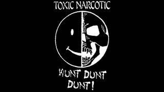 Toxic Narcotic - Wunt Dunt Dunt! Cassette
