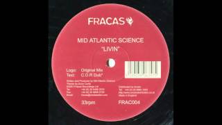 Mid Atlantic Science - Livin (Original Mix)