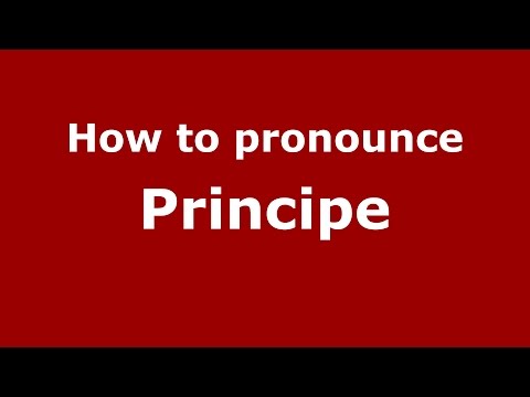 How to pronounce Principe
