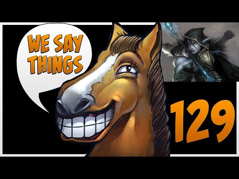 The New Drow Arcana - We Say Things 129