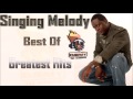 Singing Melody Best of Greatest hits Mixtape Mix By Djeasy