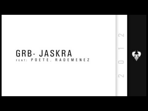 GRB - JASKRA ( ft POETE, RADEMENEZ)