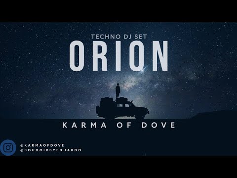 Karma of Dove - ORION - Deep / Hard Driving Techno