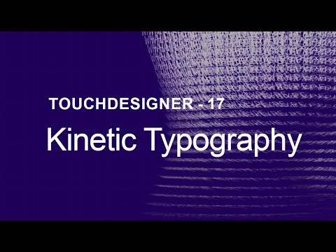 Kinetic Typography – TouchDesigner Tutorial 17