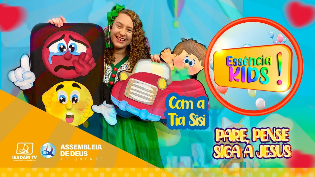 PROGRAMA ESSÊNCIA KIDS / PARE, PENSE SIGA A JESUS - 01/07/2023 (IEADARITV)