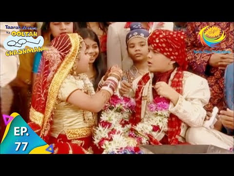 Taarak Mehta Ka Ooltah Chashmah - Episode 77 - Full Episode