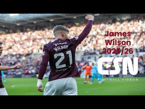 James Wilson (Hearts FC) - Goals, Skills & Assists 2025/26 | HD