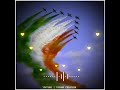 Saare Jahan Se Aacha Song Whatsapp Status Republic Day Whatsapp Status HAPPY REPUBLIC DAY