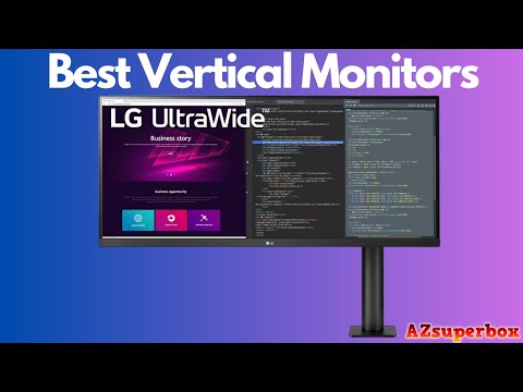 TOP 5 BEST VERTICAL MONITORS (2023): Experience Seamless Vertical Orientation for Content Creation