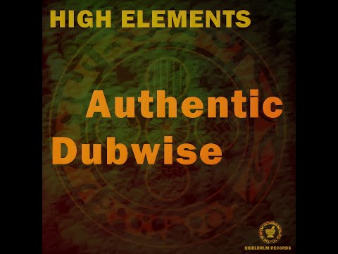 ALBUM - Authentic Dubwise - Jideh High Elements