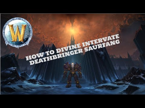 How To Use Divine Intervention (DI) on Deathbringer Saurfang