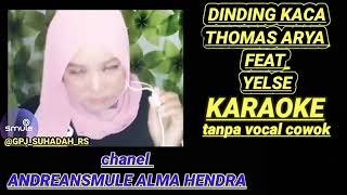 Download lagu karaoke Thomas Arya ft yelse dinding kaca mp3 Download lagu karaoke Thomas Arya ft yelse dinding kaca mp3