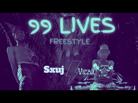 99 Lives Freestyle - Sxuj x Vicar