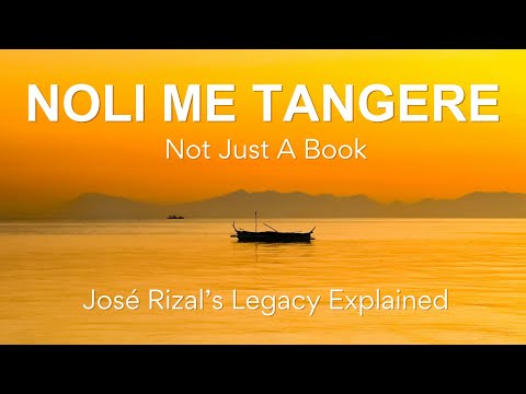 Noli Me Tángere: Not Just a Book | José Rizal’s Legacy Explained - My Honest Reflection