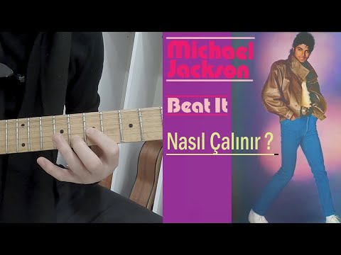 Michael Jackson - Beat It Nasıl Çalınır ?