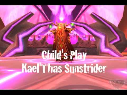Child's Play -- Warcraft Remix [Kael'Thas Sunstrider]