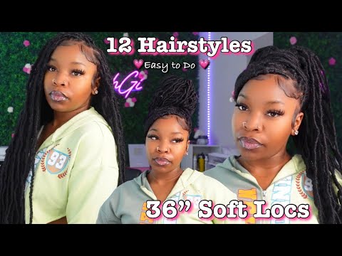 12 WAYS TO STYLE SOFT LOCS / EXTRA LONG 36" FAUX LOCS...