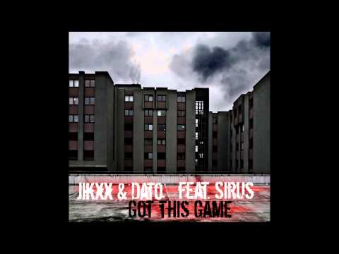 Jikxx & Dato - Got this Game (feat. Sirus)
