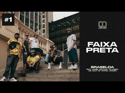 BRASELDA - FAIXA PRETA ft. Jamés Ventura, Tio Fresh, Xis, Galf AC, Rafael Jarcem (LOOPTAPE VHS #1)