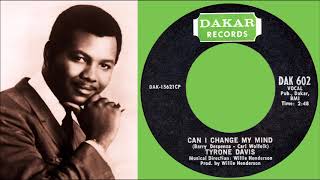 Tyrone Davis - Can I Change My Mind