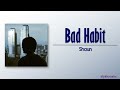 Shaun Bad Habits Japanese Ver Rom Eng Lyric