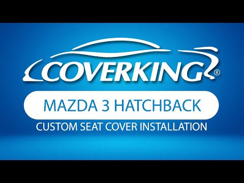 How to Install 2014-2018 Mazda 3 Hatchback Custom Seat Covers | COVERKING®