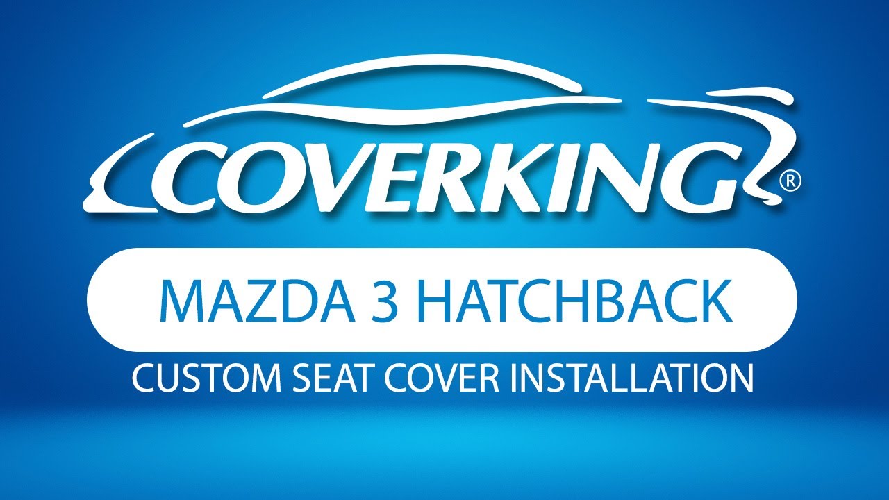 Watch video How to Install 2014-2018 Mazda 3 Hatchback Custom Seat Covers | COVERKING® Now How to Install 2014-2018 Mazda 3 Hatchback Custom Seat Covers | COVERKING®