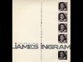 James Ingram - Yah Mo B There 