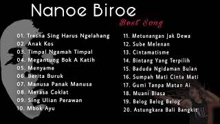 Nanoe Biroe Full Album Terbaik II Lagu Nanoe Biroe