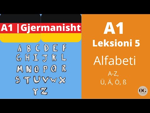 A1 - Leksioni 5 | Alfabeti Gjerman | Das Alphabet | Meso Gjermanisht | O Gjerman