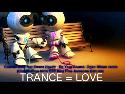 Cosmic Gate Feat Emma Hewitt-Be Your Sound-Orjan nilsen remix-Pres.Awesone Edit mix