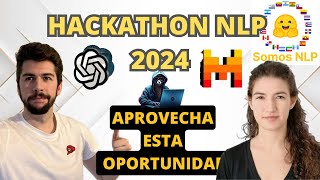 PROYECTOS NLP y MODELOS LLM en Español HACKATHON #Somos600M ✍️ SomosNLP 2024