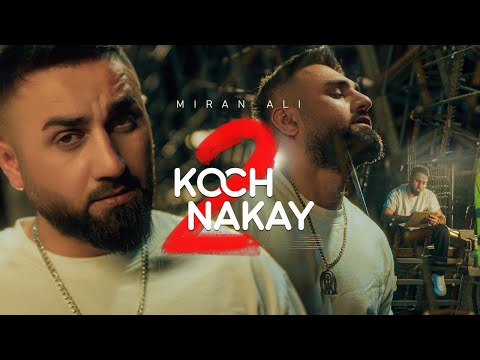 Miran Ali - Koch Nakay 2 | میران عەلی - کۆچ نەکەی ٢