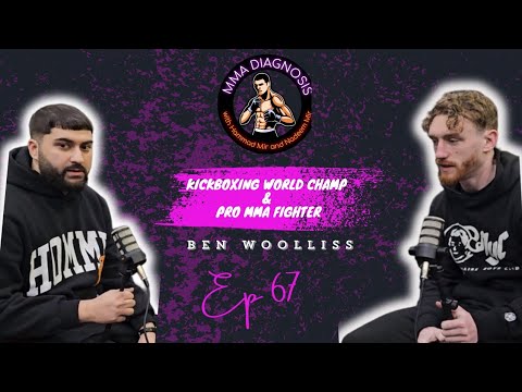 Ben Woolliss : Glory Kickboxing to Pro MMA Fighter at Team Renegade | Ep 67