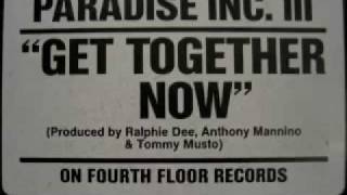 Paradise Inc. - Get Together Now (Club)