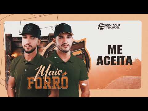 Heraldo Jr e Emanoel - Me Aceita (CD Mais Forró)